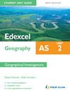 Edexcel AS Geography Student Unit Guide (eBook): Unit 2 Geographical Investigations